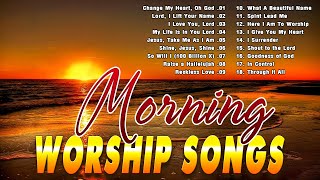 Morning Worship Songs Before You Start New Day 🙏 Top 50 Praise And Worship Songs Collection All Time [upl. by Clarabelle927]