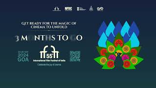 3 Months To Go For 55th International Film Festival of India IFFI [upl. by Langston]