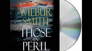 Those in Peril by Wilbur SmithAudiobook Excerpt [upl. by Greerson]