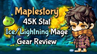 45K IceLightning Mage Gear Summary Maplestory [upl. by Ttiwed]