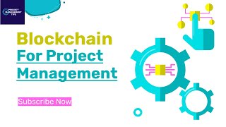 Blockchain For Project Management [upl. by Horodko]