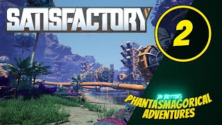 Satisfactory  First playthrough the ore must flow Part 2 [upl. by Im389]