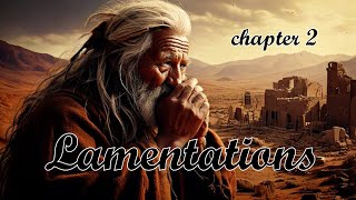 Lamentations 2 Bible Study [upl. by Adal]