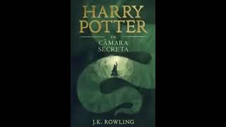 📚 Audiobook completo Harry Potter e a Câmara Secreta  J K Rowling [upl. by September]