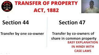 Section 44 and 47 II Transfer of Property Act1882 section44 section47 tpa1882 [upl. by Lleuqar]