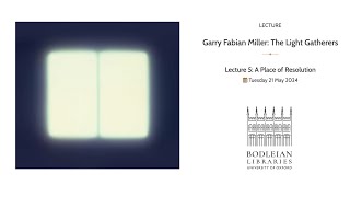 Garry Fabian Miller The Light Gatherers A Place of Resolution [upl. by Sampson]