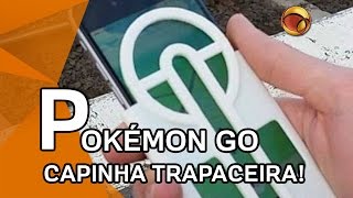 Capinha trapaceira ajuda a capturar Pokémon no celular [upl. by Nylodnew925]