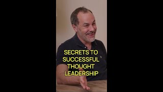 Secrets to Successful Thought Leadership [upl. by Damek632]