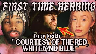 FIRST TIME HEARING Toby Keith  Courtesy Of The Red White And Blue The Angry American [upl. by Calle430]