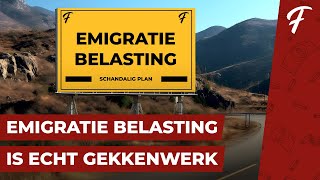 EMIGRATIE BELASTING NEDERLANDERS WORDEN NOG MEER GENAAID [upl. by Ydnac]