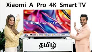 தமிழ் Xiaomi A Pro 4K Smart TV 2024 Model Review [upl. by Inalaehon]