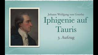 Johann Wolfgang von Goethe – IPHIGENIE AUF TAURIS – 3 Aufzug ––– Hörbuch [upl. by Htirehc]