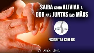 EXERCÍCIOS ARTRITE ARTROSE DOR ARTICULAÇÕES DEDOS das MÃOS Clínica de Fisioterapia Dr Robson Sitta [upl. by Kraus557]