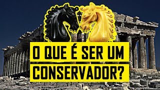 O QUE É SER UM CONSERVADOR CONSERVADORISMO [upl. by Sanoy669]