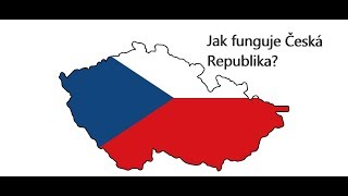 Jak funguje Česká Republika a její politický systém [upl. by Anigue]