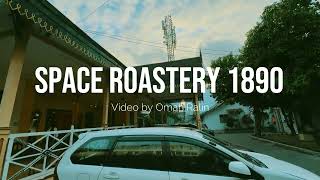 Space Roastery 1890 Ngopi dengan Kearifan Lokal [upl. by Narah]