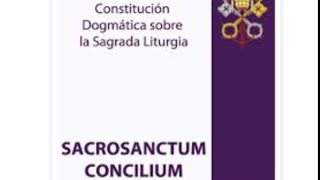 Introducción a Sacrosanctum Concilium El Espíritu del Concilio Vaticano II [upl. by Mab]