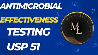 Antimicrobial Effectiveness Testing Preservatives Efficacy TestingUSP CHAPTER 51 [upl. by Joe286]