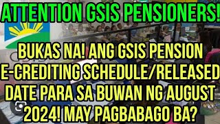 ✅GSIS PENSIONERS BUKAS NA ECREDITING SCHEDULE OR RELEASE DATE FOR AUGUST GSIS PENSION [upl. by Semmes172]