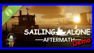 Sailing aloneAftermath  🎮 DEMO GRATIS 🎁 en Steam [upl. by Kane]