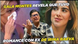 Gala Montes revela que tuvo romance con ex de Irina Baeva 😱 [upl. by Ihtac]