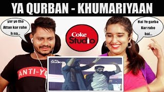 Indian Reaction On Ya Qurban Khumariyaan Coke Studio Season 11 Episode 7 [upl. by Antons268]