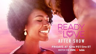 Ready to Love Aftershow S9E3  Ready to Love  OWN [upl. by Norej]