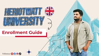 Heriot Watt University Enrollment Guide  heriotwattuniversity studyinuk [upl. by Elyr]