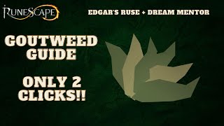 Runescape How To Get Goutweed In Only 2 Clicks WCommentary OSRS and RS3 2021 [upl. by Ilahtan]