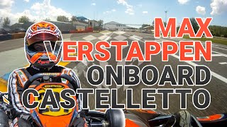 Onboard Max Verstappen on Rotax Max kart in Castelletto [upl. by Olmsted]