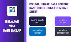 MATERI DASAR VBA EXCEL  CODING UPDATE DATA DAN MEMANGGIL FORM DARI SHEET [upl. by Dami]