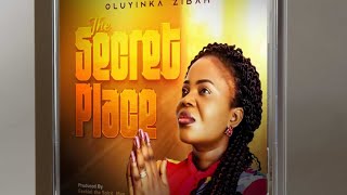 THE SECRET PLACEMUSICAL VIDEO BY OLUYINKA ZIBAH [upl. by Noillimaxam644]