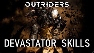 Devastator Class Skills Showcase  Outriders Gameplay amp Guide [upl. by Dibrin392]