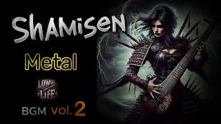 Shamisen Metal BGM Vol2 [upl. by Adnwahs]