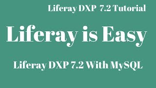 Liferay DXP 72 Tutorial 02  Liferay DXP with MySQL [upl. by Maurine]