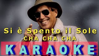 Si è spento il sole  Adriano Celentano  Cha cha cha  Karaoke Originale [upl. by Novyad]