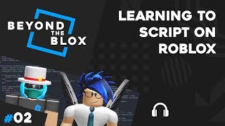 AlvinBlox  Learning to Script on Roblox  Beyond The Blox S1E2 [upl. by Sgninnej137]