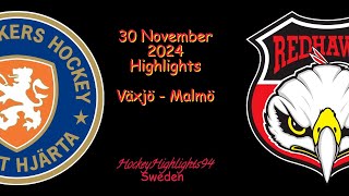 VÄXJÖ VS MALMÖ  30 NOVEMBER 2024  SHL  HIGHLIGHTS [upl. by Reinhardt]