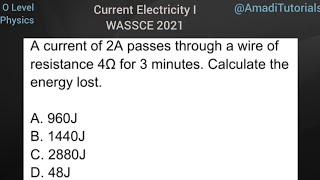 How to calculate electrical Energy lost WASSCE 2021 [upl. by Ynohtnacram]