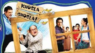 Khosla Ka Ghosla 2006 Hindi movie full reviews and best facts Anupam KherBoman Irani [upl. by Gertrude268]