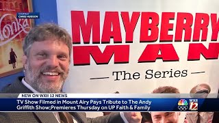 Mayberry ManThe Series to premiere May 30 continuing the legacy of The Andy Griffith Show [upl. by Nikolas105]