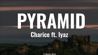 Charice Ft Iyaz  PYRAMID Lyrics [upl. by Merras]