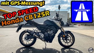 Honda CB125R  Top Speed mit GPSMessung auf Autobahn 2022 [upl. by Aubrey]