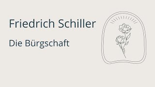 Friedrich Schiller  Die Bürgschaft Jena 1798 [upl. by Yrelle]