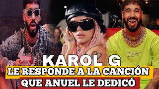 KAROL G LE RESPONDE A LA NUEVA CANCIÓN QUE ANUEL LE DEDICÓ TACOS GUCCI [upl. by Dhumma515]