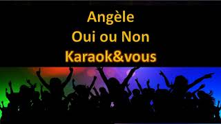 Karaoké Angèle  Oui ou Non [upl. by Ronal]