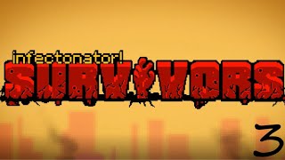 Infectonator Survivors Gameplay Part 3 [upl. by Vlada]