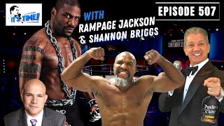 ITS TIME with Bruce Buffer  Episode 507  Quinton Rampage Jackson amp Shannon Briggs [upl. by Nylkaj]