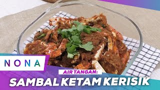 Air Tangan Sambal Ketam Kerisik  Nona 5 Feb 2023 [upl. by Ardnaskela]