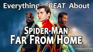 Everything GREAT About SpiderMan Far From Home [upl. by Stoller]